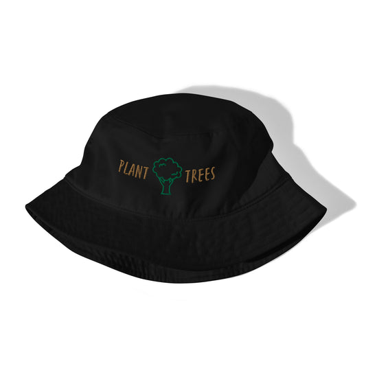 "PLANT TREES" Organic Bucket Hat